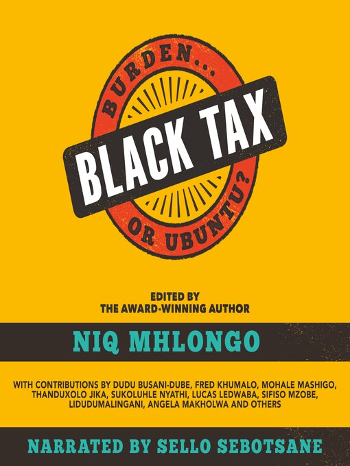 Title details for Black Tax by Niq Mhlongo (Ed.) - Available